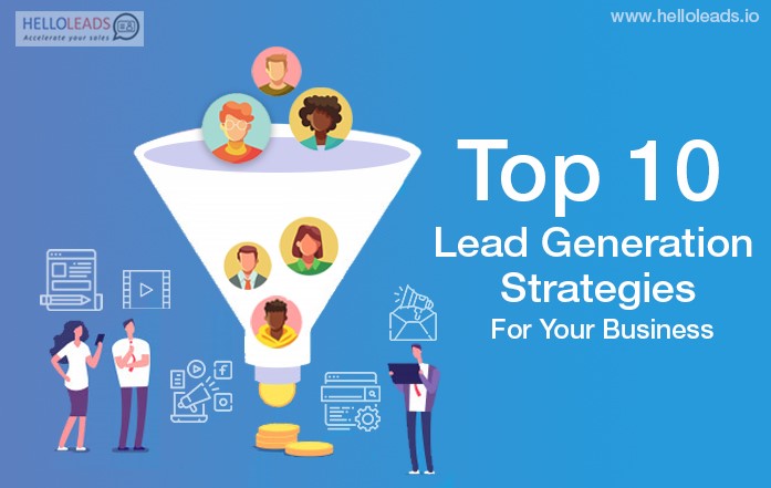 Lead Generation Strategies | HelloLeads CRM Blogs